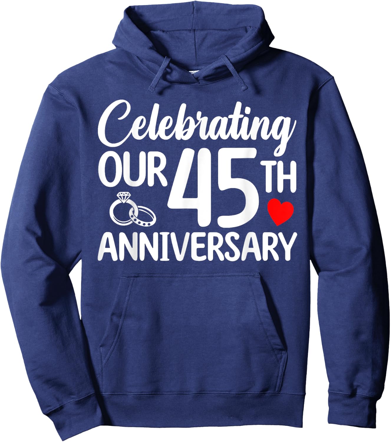 Celebrating Our 45th Wedding Anniversary 45 Year of Marriage Hoodie - Hoodie | Navy