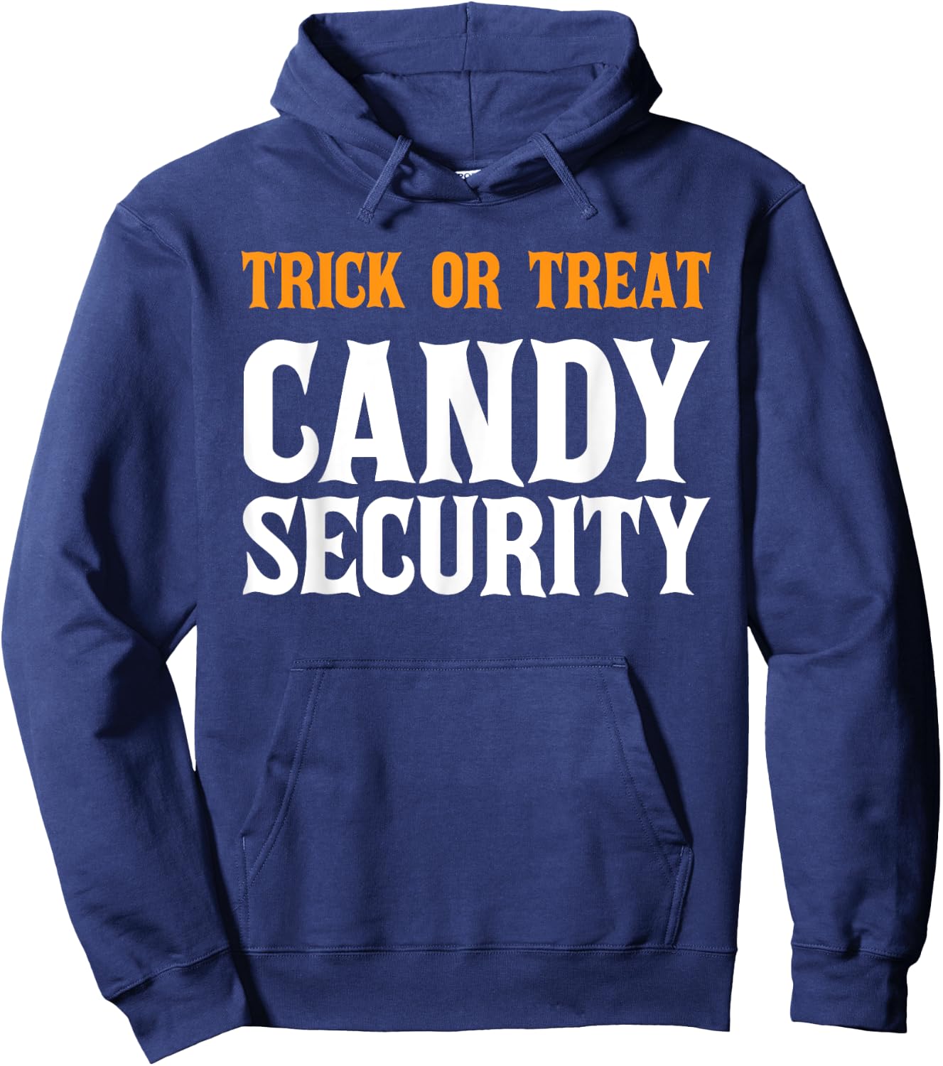Halloween Trick or Treat Scary Candy Security Adults KIds Hoodie - Hoodie | Navy