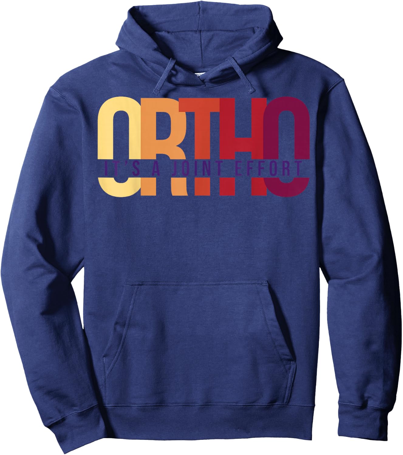 Ortho It's A Joint Effort Bone Humor Orthopedic Nurse Doctor Hoodie - Hoodie | Navy