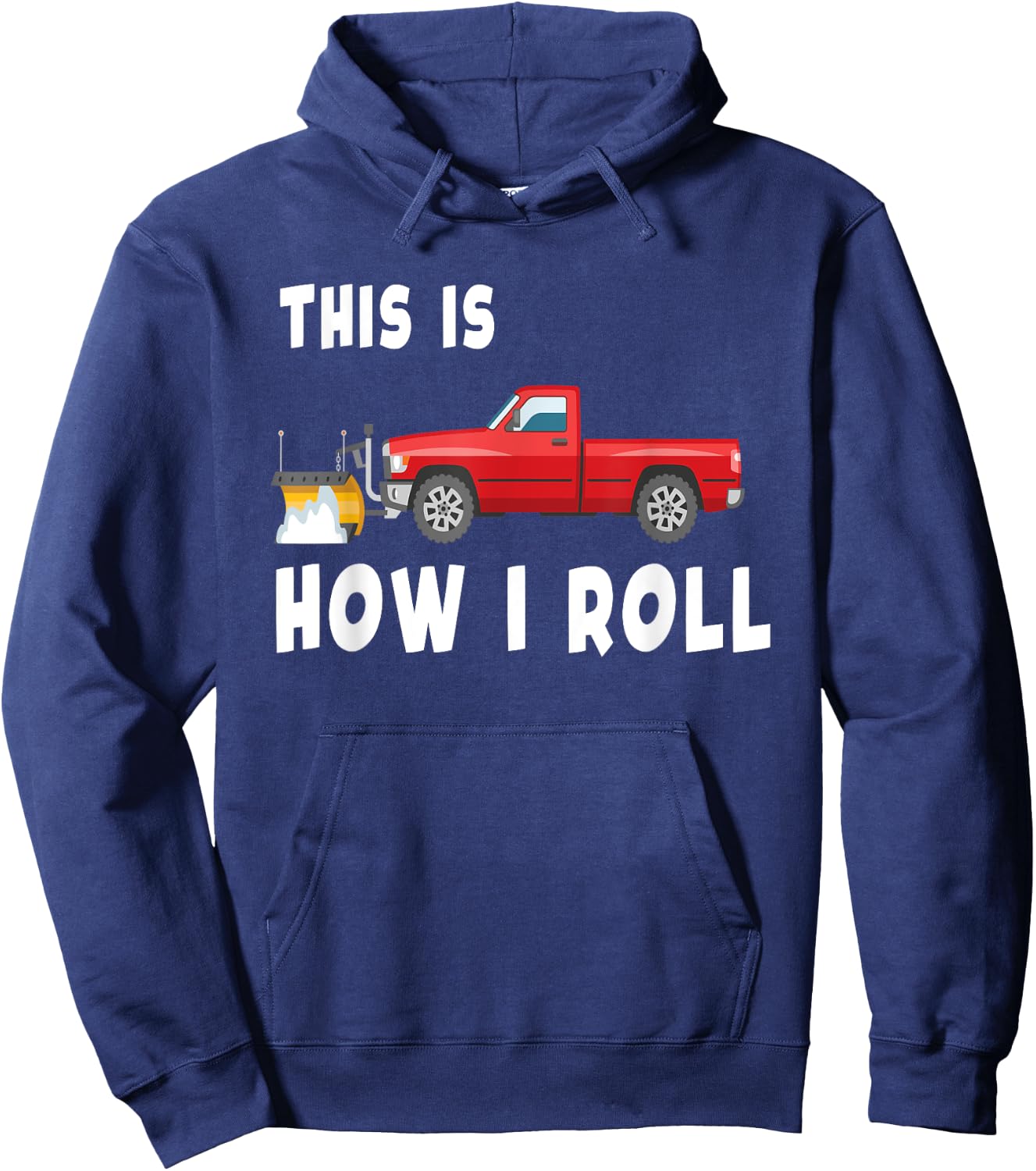 Snowplow Trucks Funny Snow plow Hoodie - Hoodie | Navy