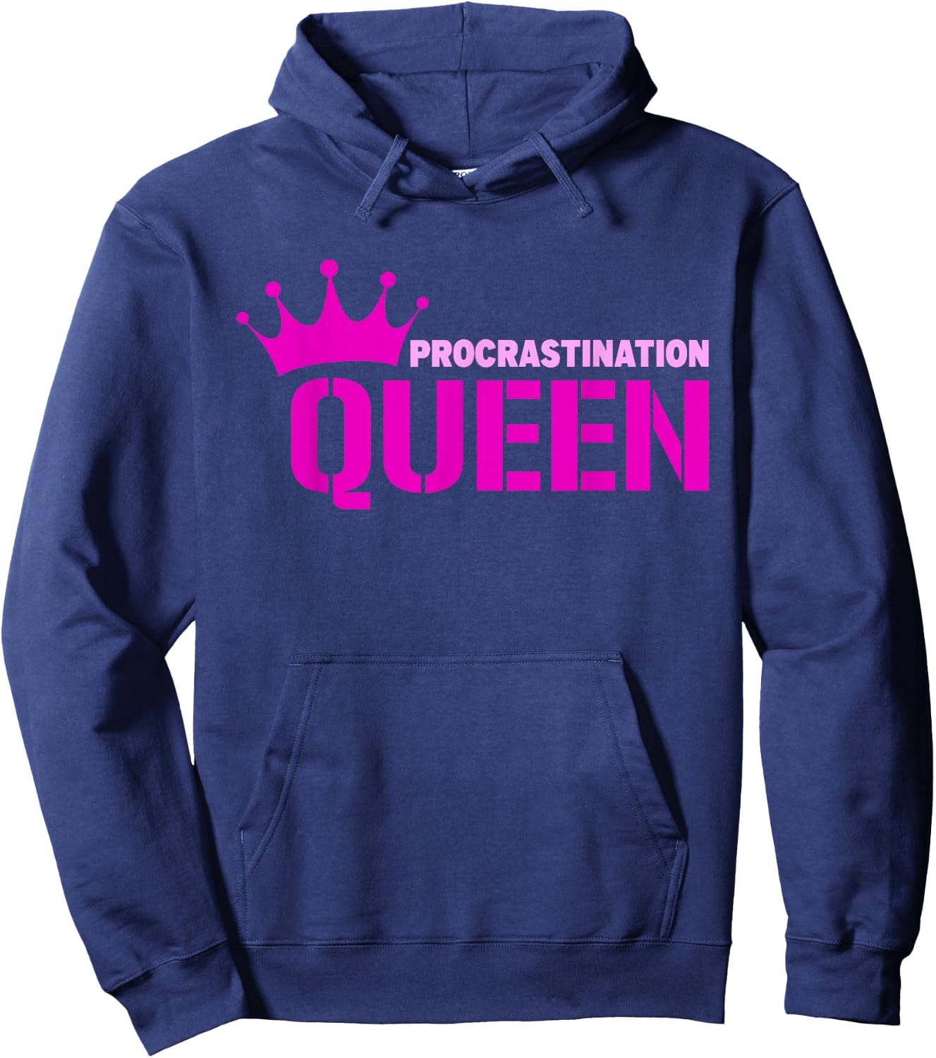 Procrastination Queen Hoodie - Hoodie | Navy