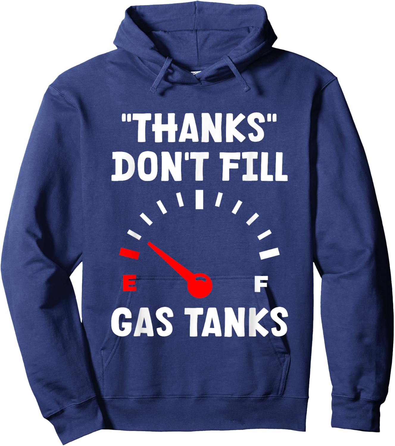 "Thanks" Don't Fill Gas Tanks Hoodie - Hoodie | Navy