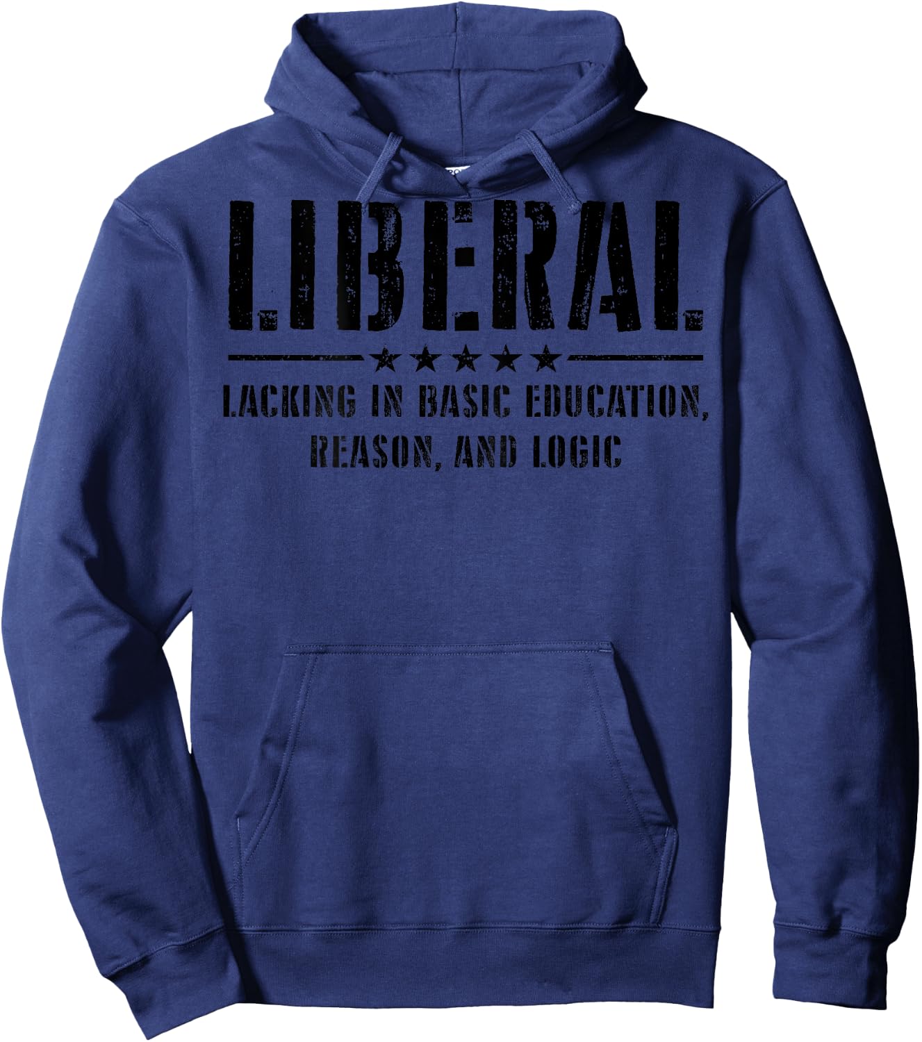 Liberal Lacking In Basic Education Reason & Logic (on back) Hoodie - Hoodie | Navy