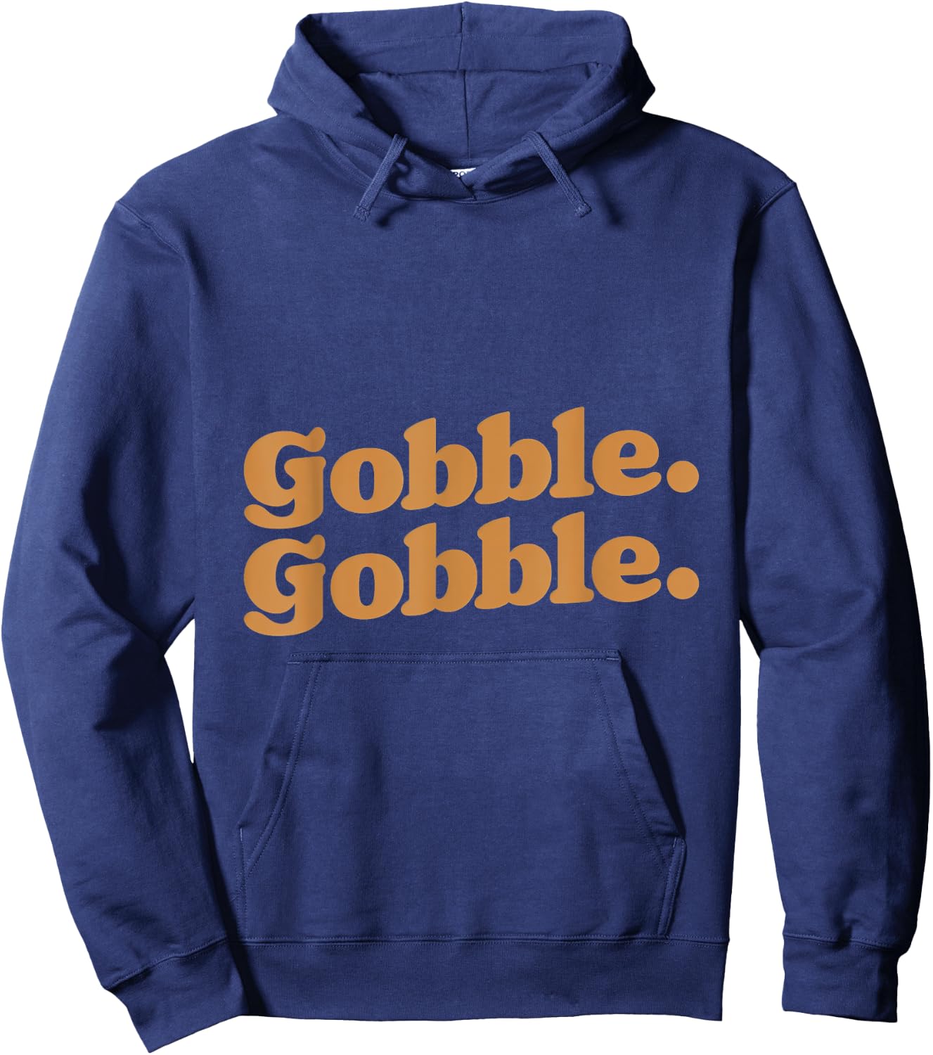Gobble Gobble Thanksgiving Turkey Run Turkey Day Hoodie - Hoodie | Navy