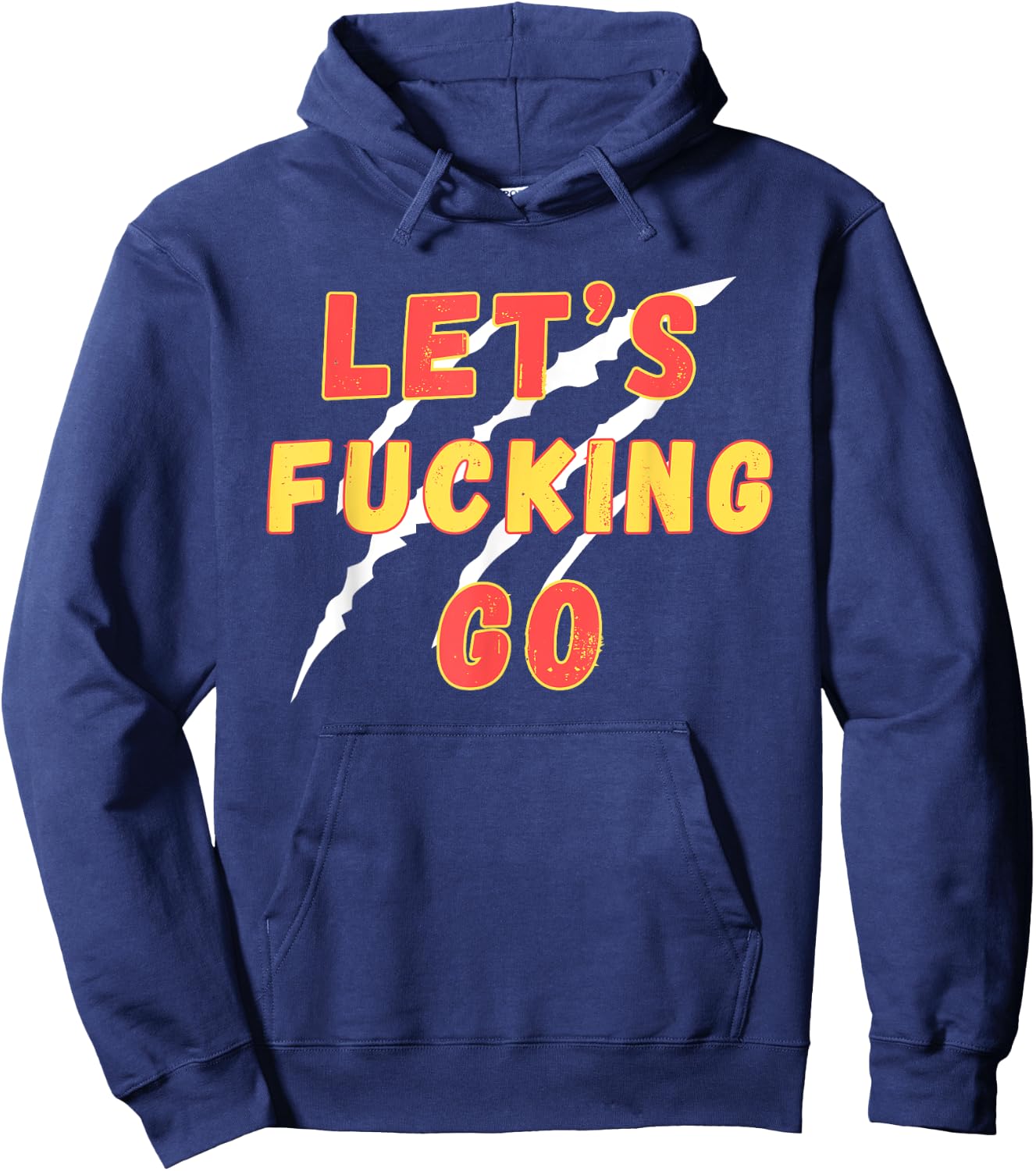 Lets Fucking Go, Funny LFG, Funny Lets Fucking Go Quote Hoodie - Hoodie | Navy