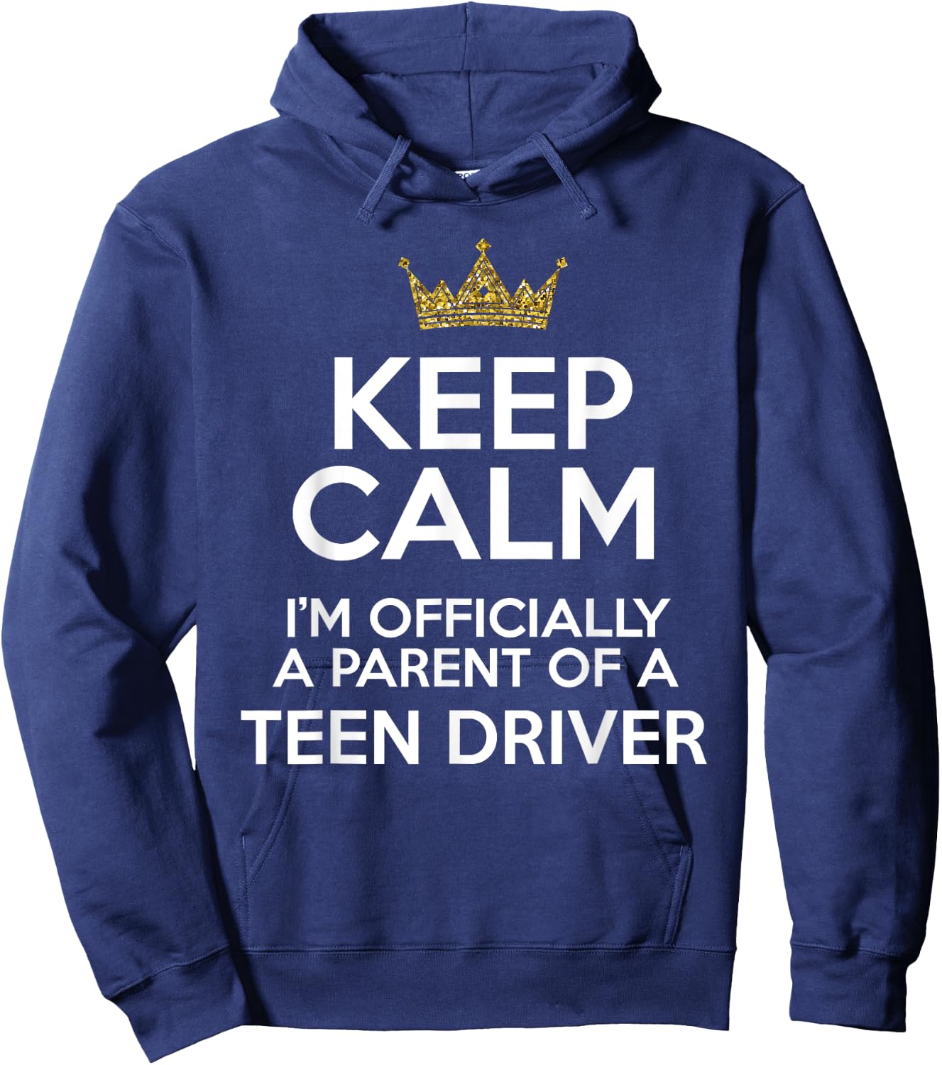 Keep Calm Parent Teenage Driver Teen Driving Drivers License Hoodie - Hoodie | Navy