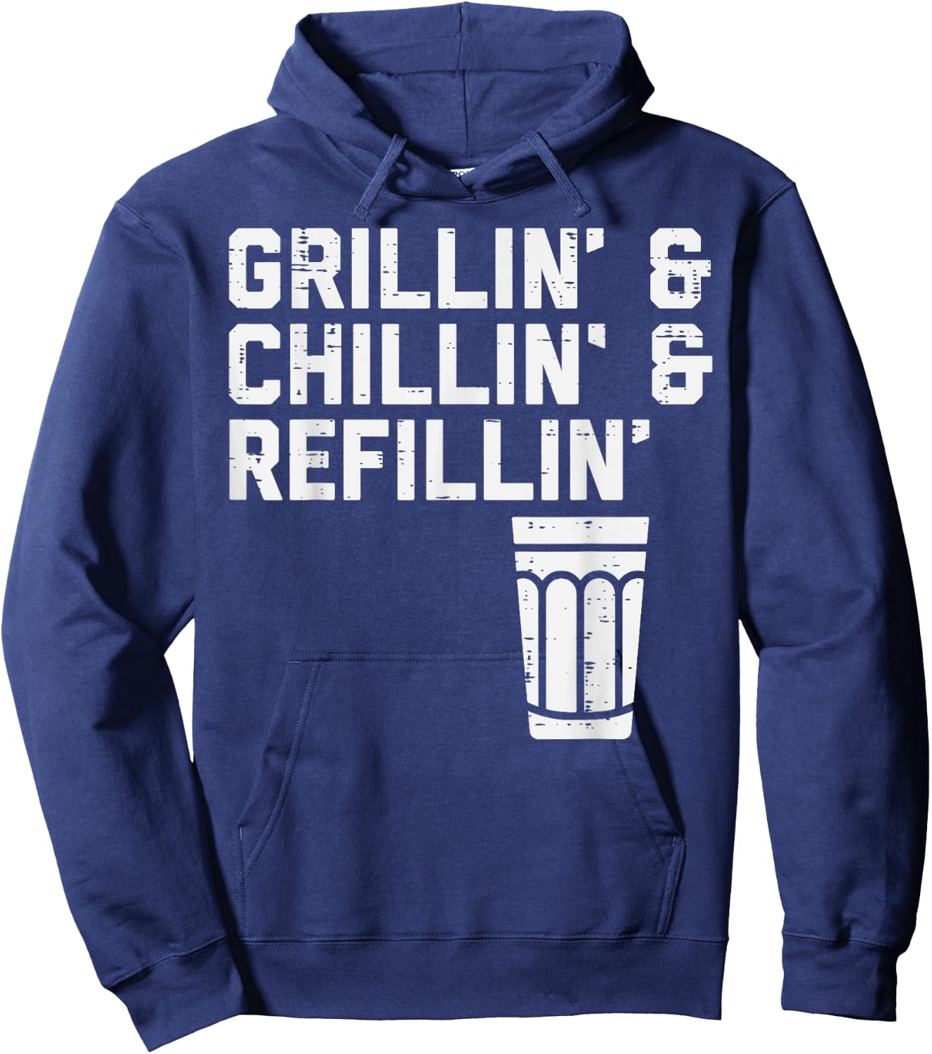 Grillin Chillin Refillin Funny Bbq Grill Drinking Men Women Hoodie - Hoodie | Navy