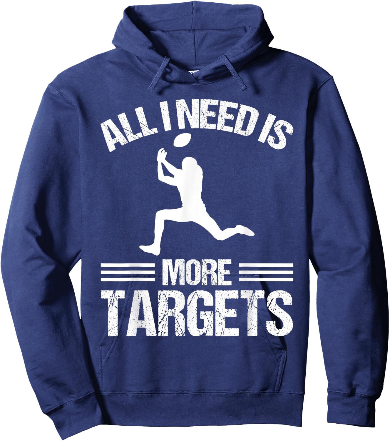 Wide Receiver All I need is more Targets American Football Hoodie - Hoodie | Navy