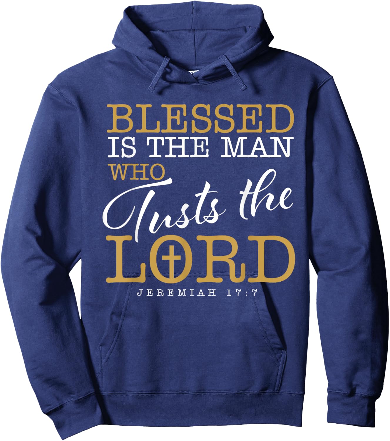 Blessed Is The Man Who Trusts The Lord Jesus Christian Bible Hoodie - Hoodie | Navy