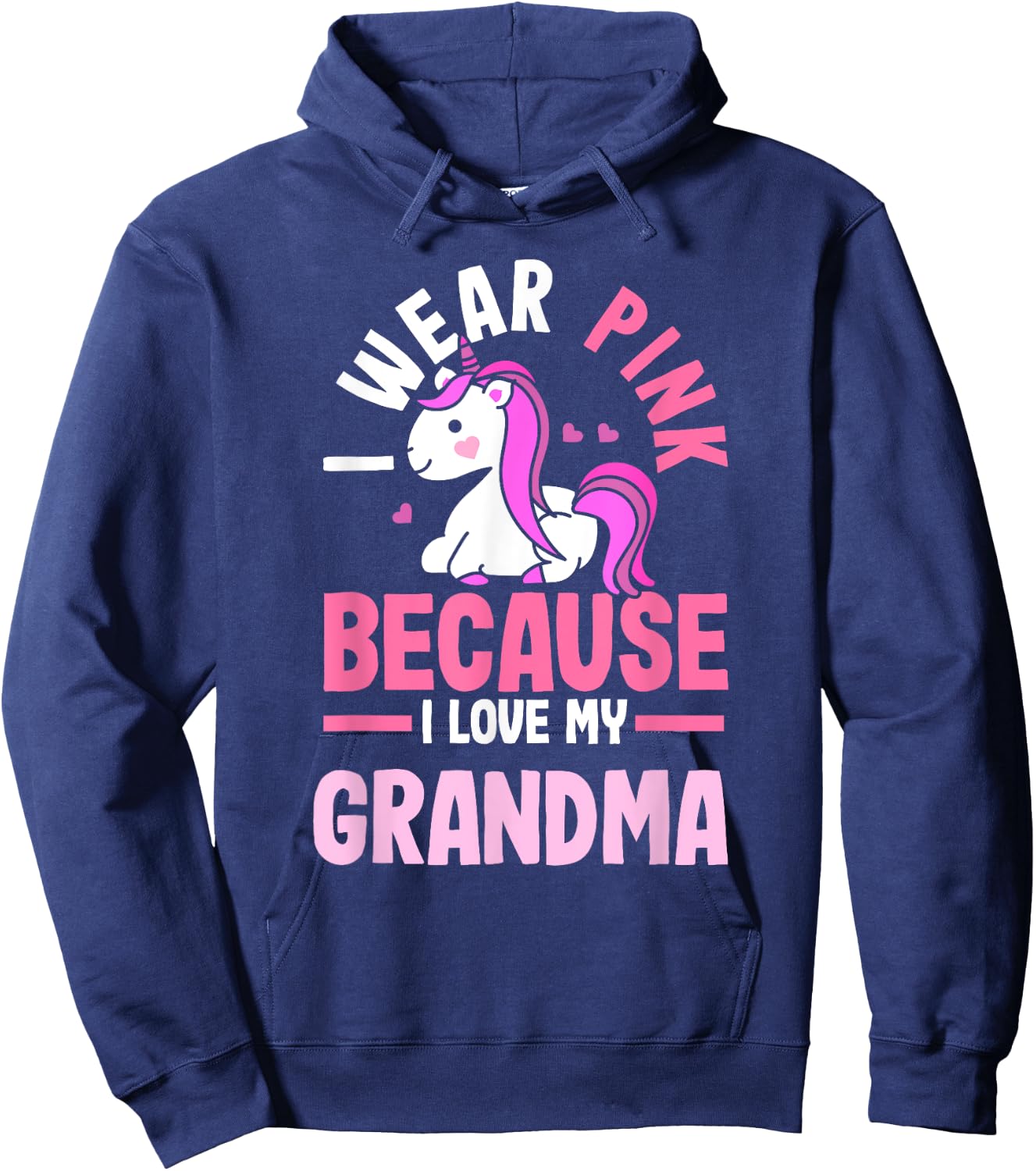 I Wear Pink Because I Love My Grandma Breast Cancer Hoodie - Hoodie | Navy