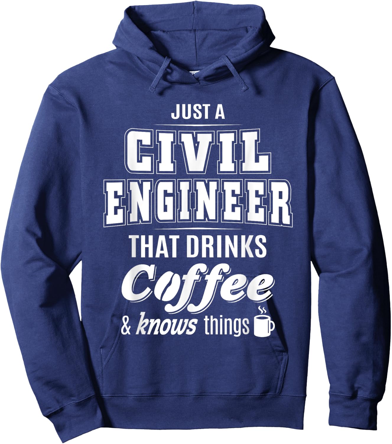 Just A Civil Engineer Funny Coffee Drinker Lover Gifts Hoodie - Hoodie | Navy