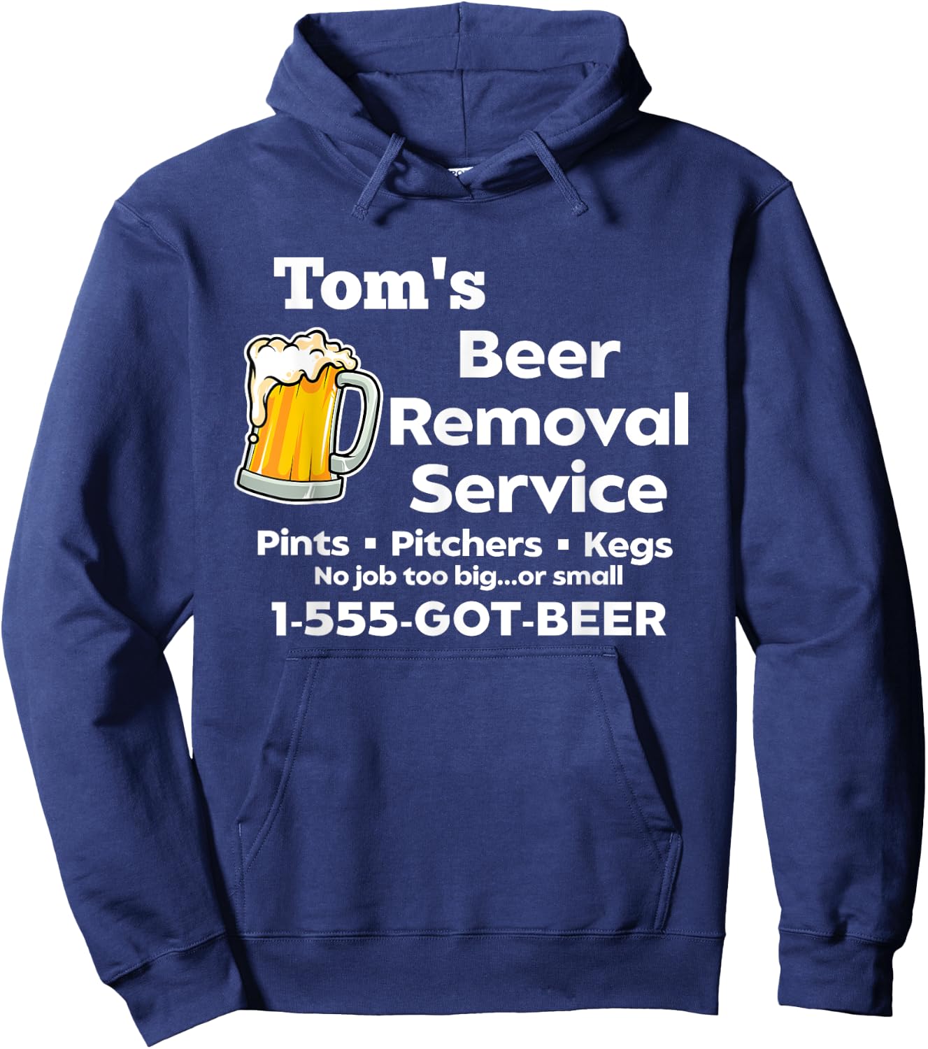Tom's Beer Removal Service Funny Gag Fun Novelty Hoodie - Hoodie | Navy