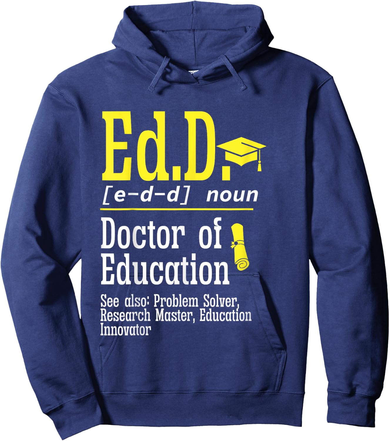 Ed.D. Doctorate Graduation Definition Doctor of Education Hoodie - Hoodie | Navy