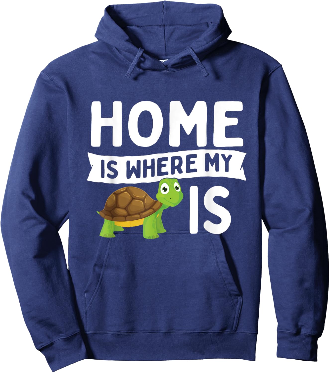 Home Is Where My Turtle Is - Wildlife Cute Tortoise Hoodie - Hoodie | Navy