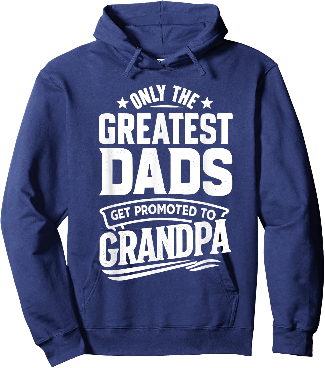 Greatest Dads Get Promoted To Grandpa Father's Day Grandpa Hoodie - Hoodie | Navy