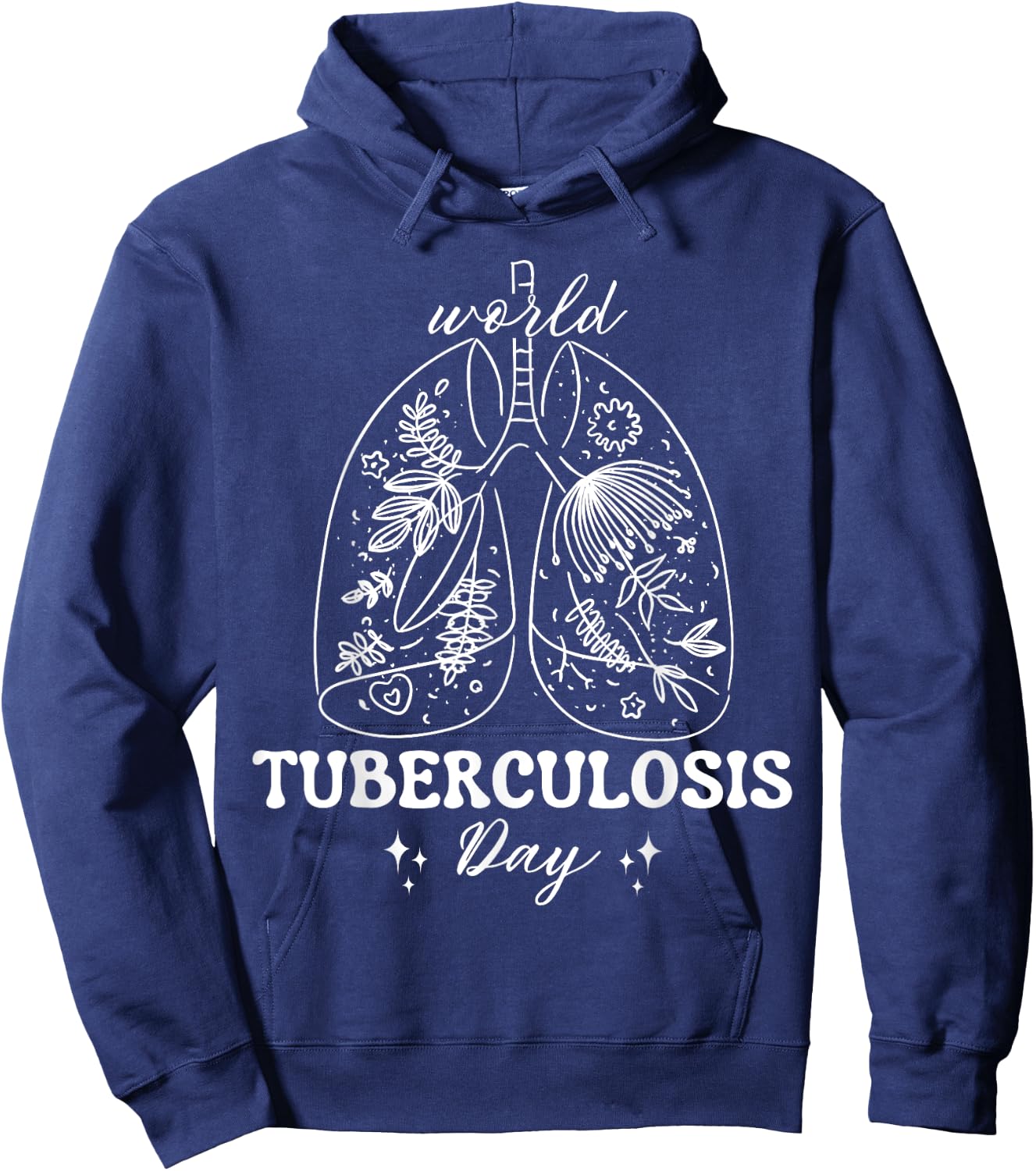 World Tuberculosis Day Floral Lungs TB Awareness women men Hoodie - Hoodie | Navy