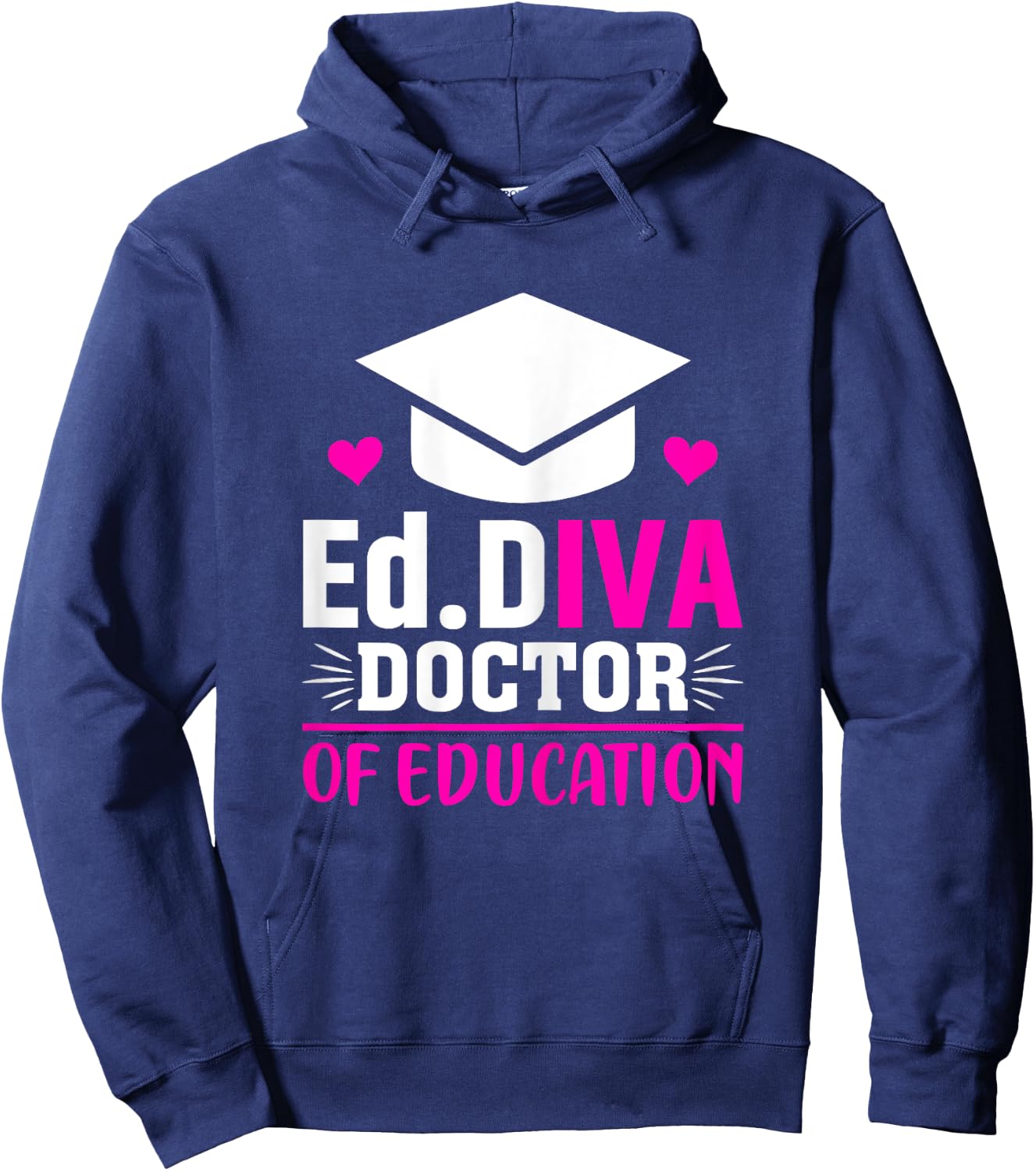 EdD Diva Doctor of Education Graduation Gifts Hoodie - Hoodie | Navy