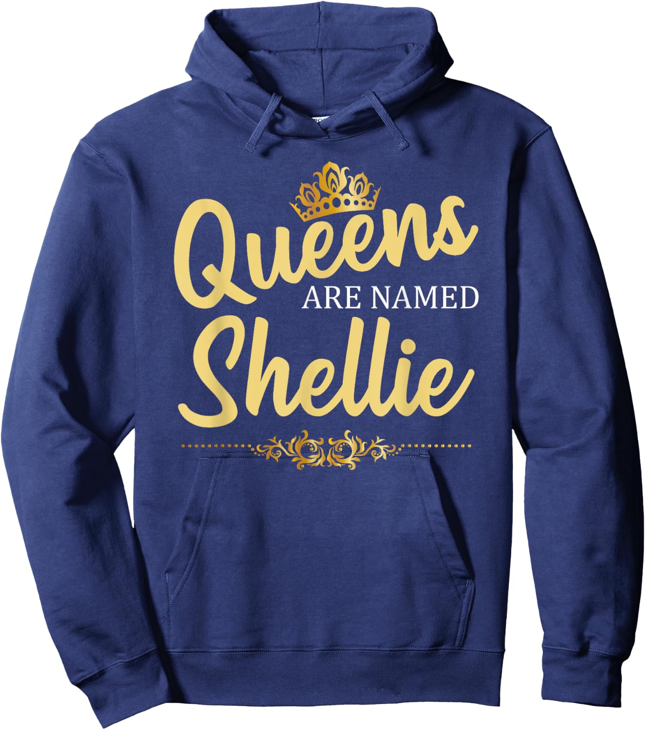 Queens Are Named SHELLIE Personalized Funny Birthday Gift Hoodie - Hoodie | Navy