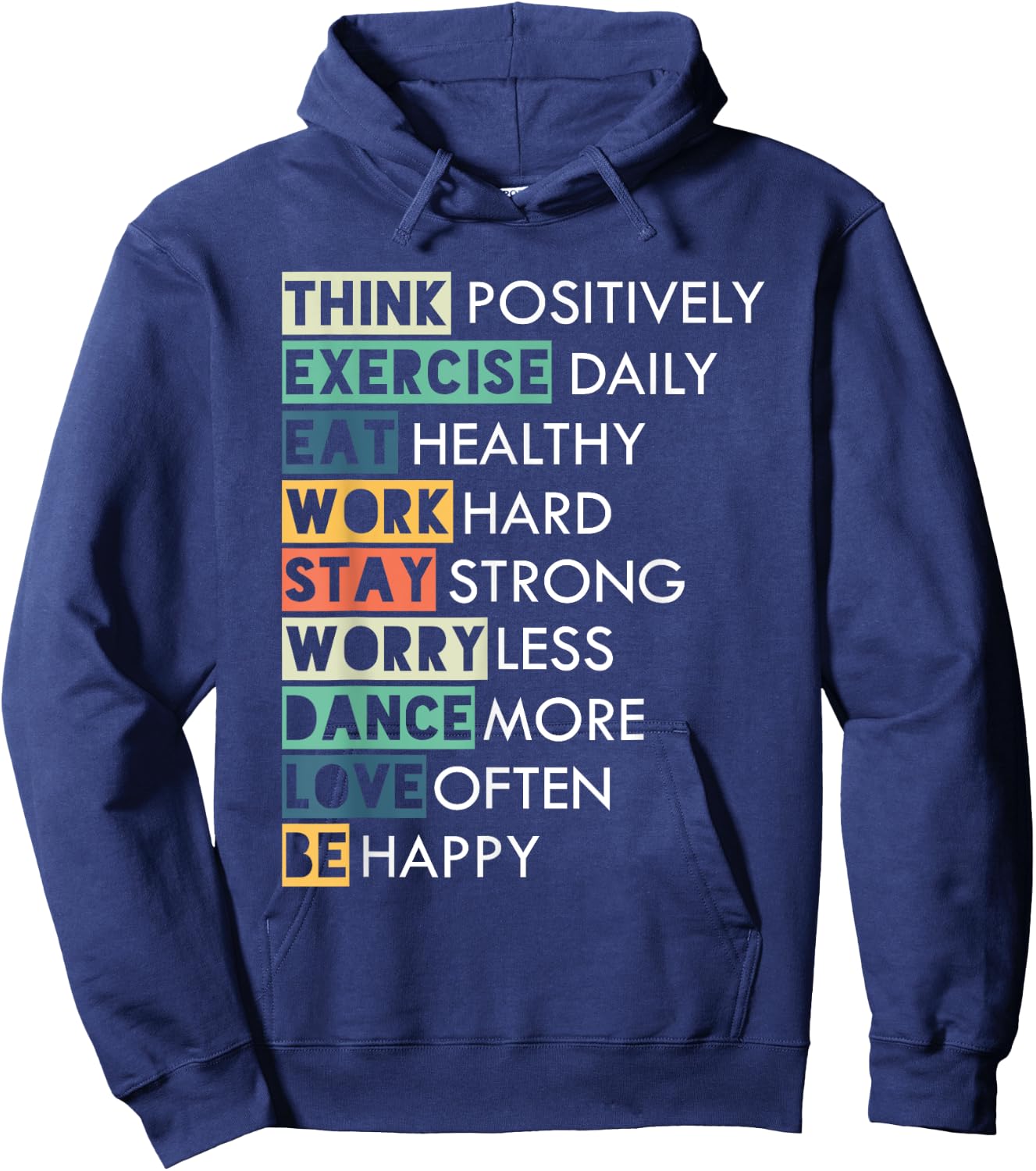 Inspirational Message - Think Positive Love Often Be Happy Hoodie - Hoodie | Navy