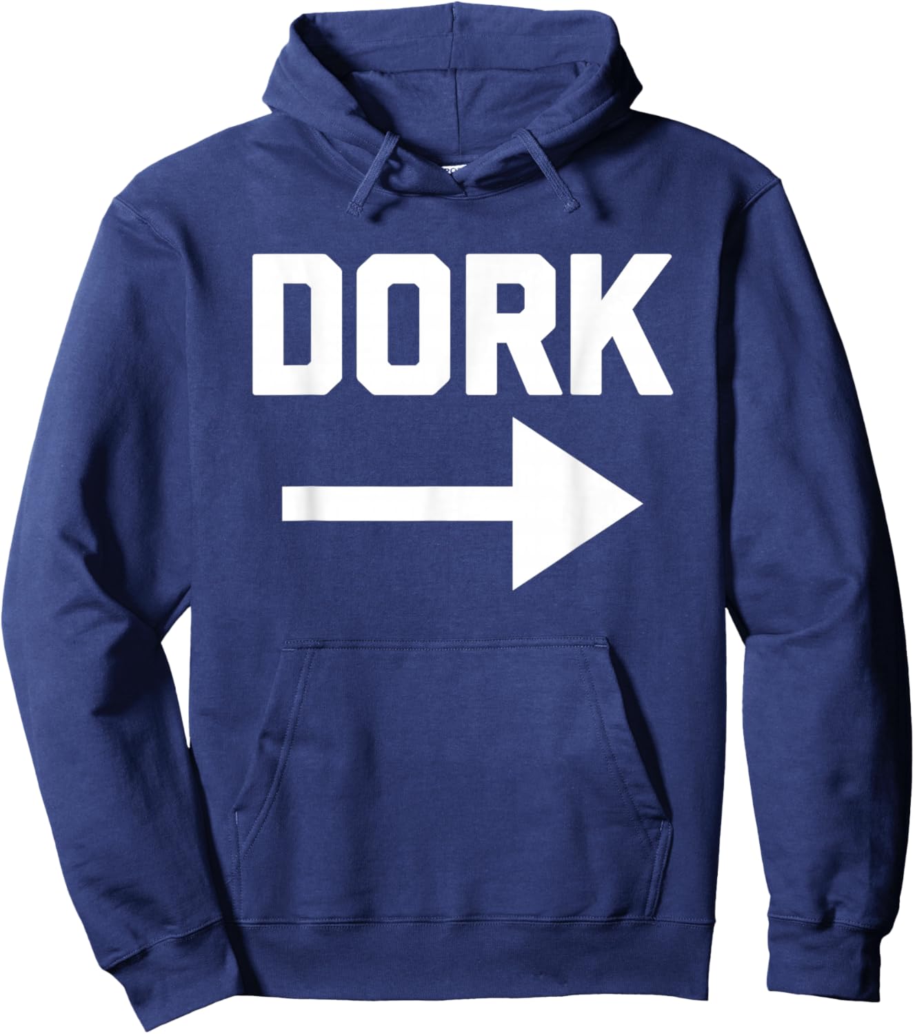 Dork (Pointing Arrow) - Funny Saying Sarcastic Humor Novelty Hoodie - Hoodie | Navy
