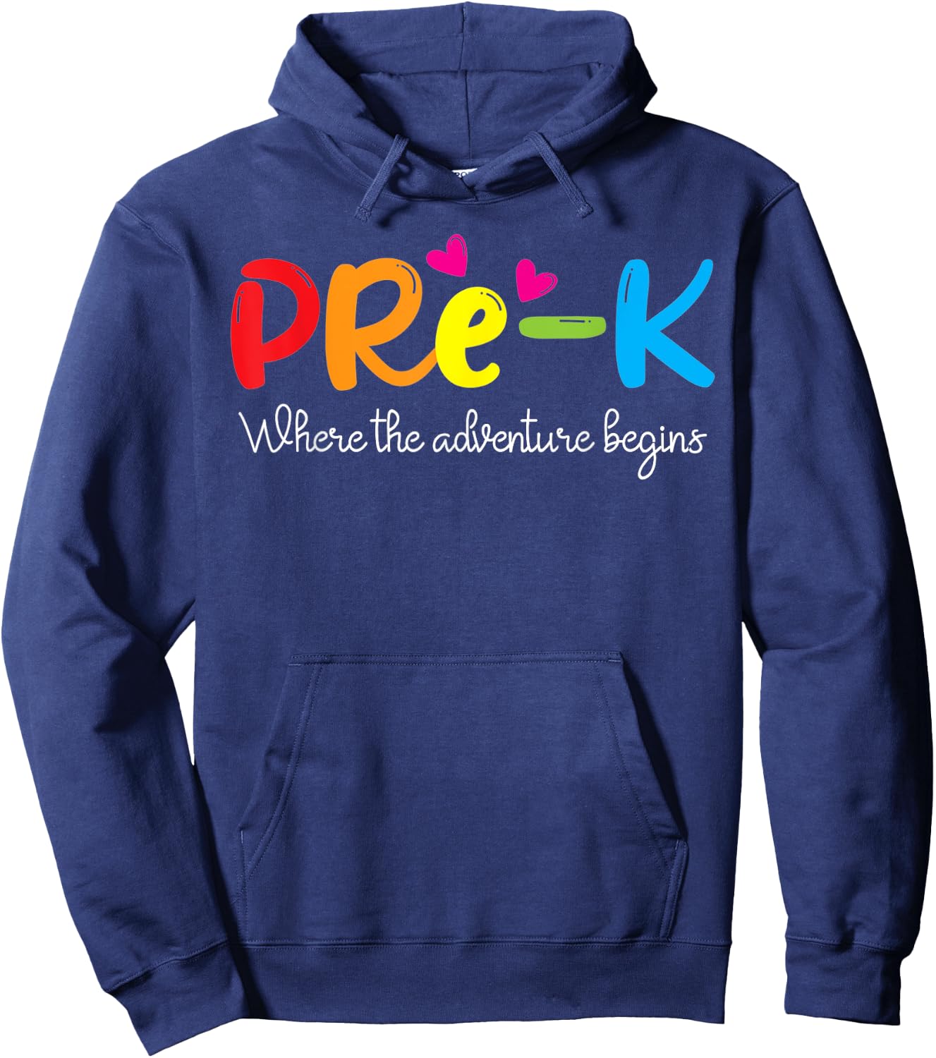 Pre-k Where The Adventure Begins, Kinder Teacher Women Kids Hoodie - Hoodie | Navy