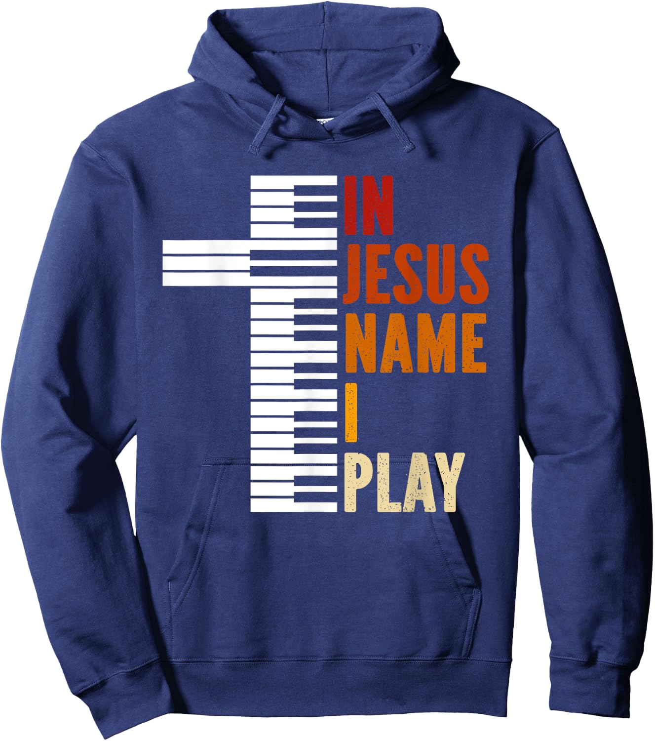 In Jesus Name I Play Piano Christian Music Jesus God Hoodie - Hoodie | Navy