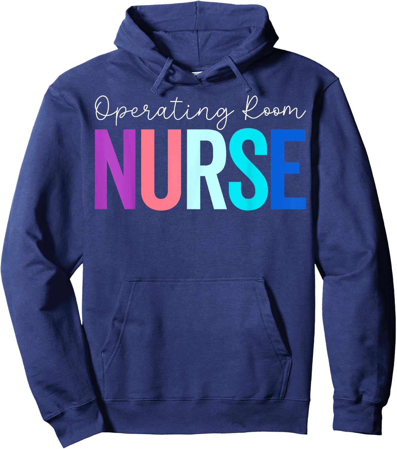 Operating Room Nurse - Funny OR Nurse Nursing Gifts Hoodie - Hoodie | Navy