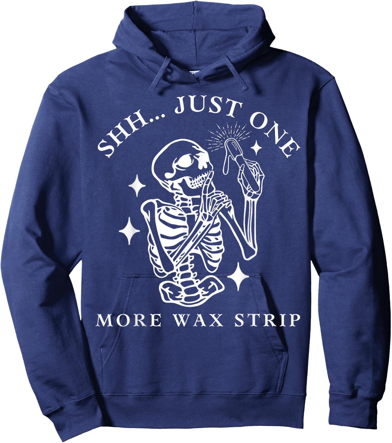 Funny Skeleton Just One More Wax Strip Esthetician Halloween Hoodie - Hoodie | Navy