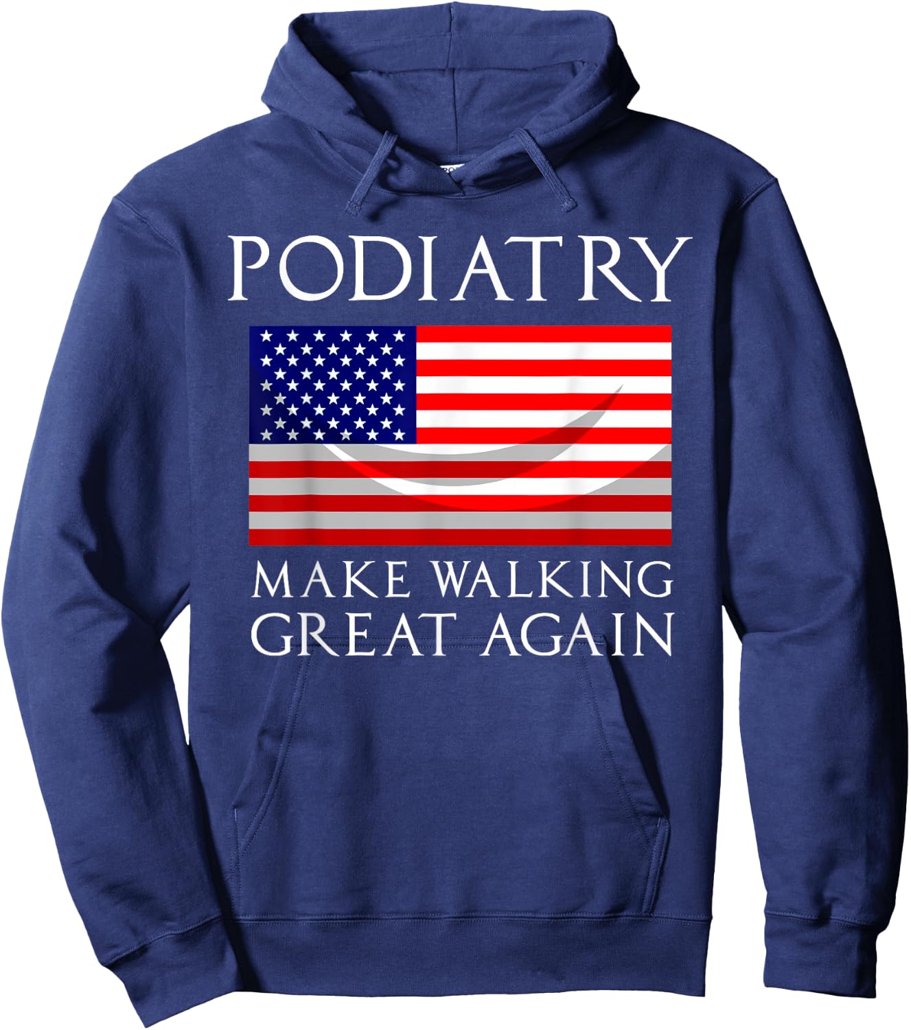 Funny Podiatrist Gift Cool Podiatry American Flag Doctors Hoodie - Hoodie | Navy