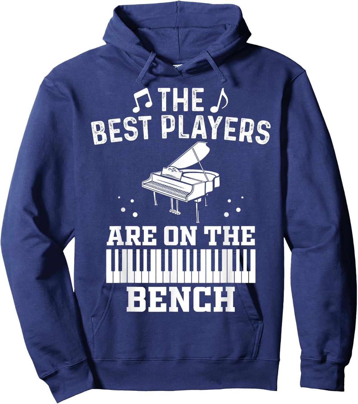 The Best Players Are On The Bench Proud Pianist Player Hoodie - Hoodie | Navy