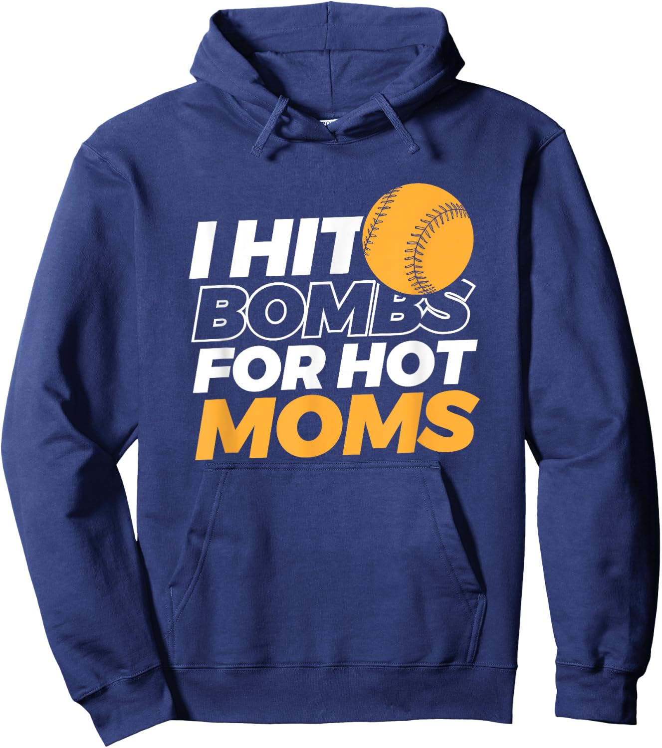 I Hit Bombs For Hot Moms Baseball Hoodie - Hoodie | Navy
