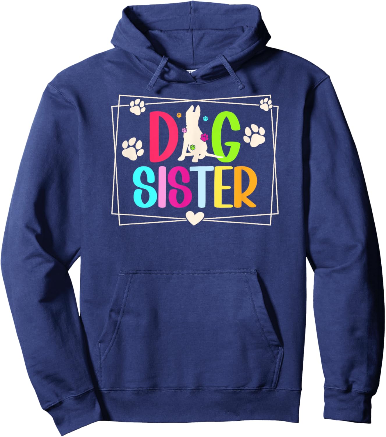 Cute Dog Sister Dog Lover Sister Dog Sis Hoodie - Hoodie | Navy