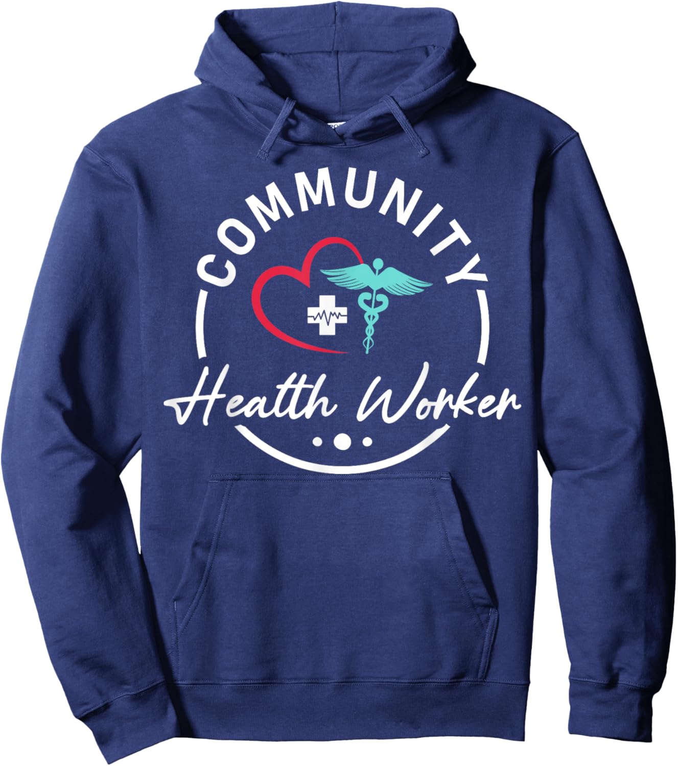 Community Health Worker Appreciation Healthcare Hoodie - Hoodie | Navy