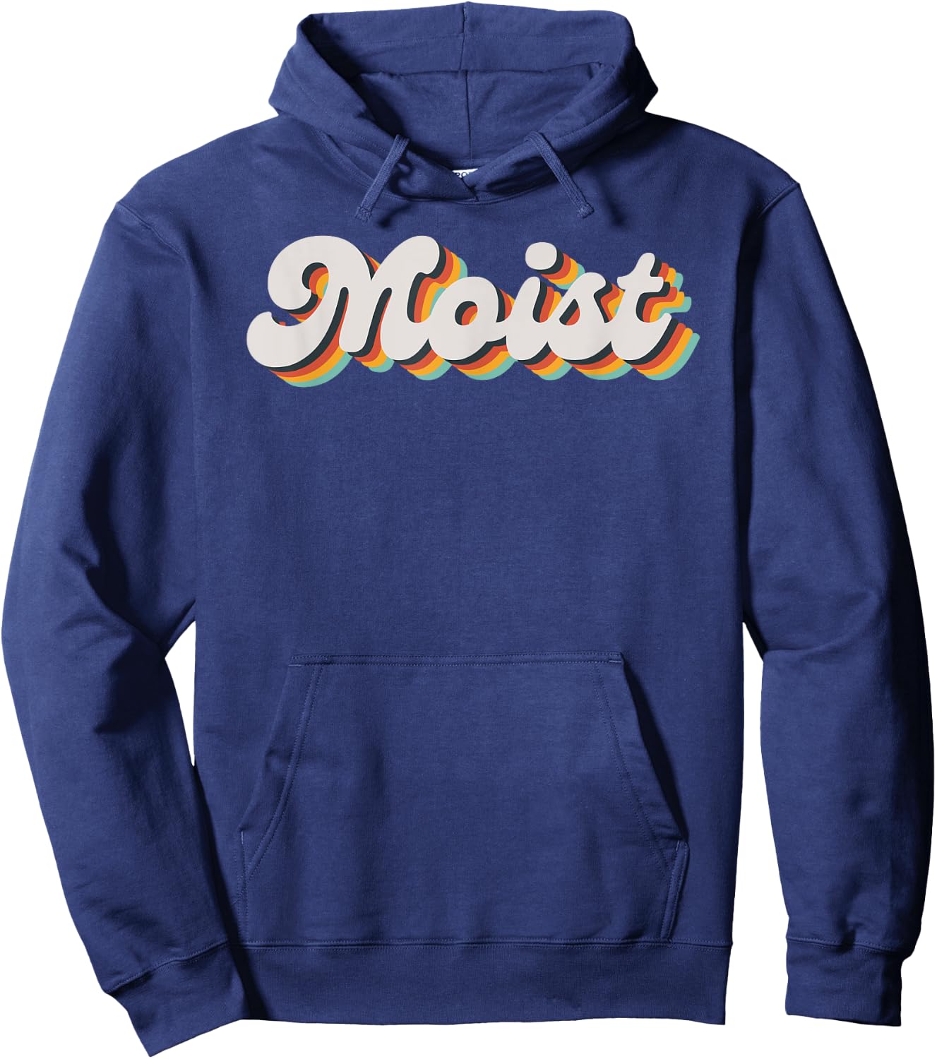 Moist Funny Meme Offensive Weird Cool Hilarious Humorous Hoodie - Hoodie | Navy