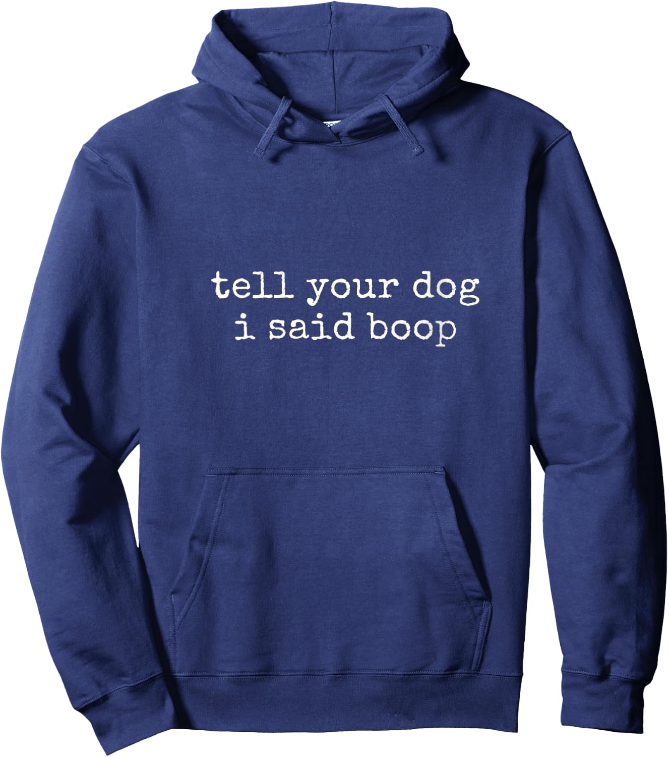 Women's Tell Your Dog I Said Boop Funny Dog Lover Pet Owner Humor V-Neck Hoodie - Hoodie | Navy