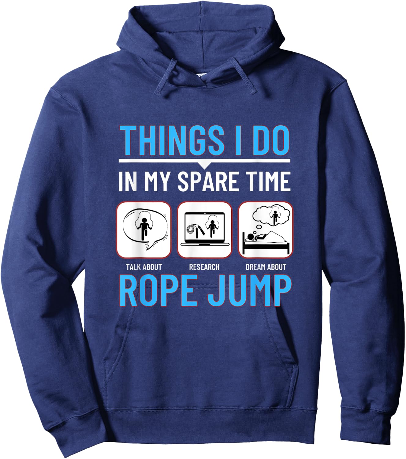 Jumping Rope Things I Do In My Spare Time Funny Rope Jump Hoodie - Hoodie | Navy