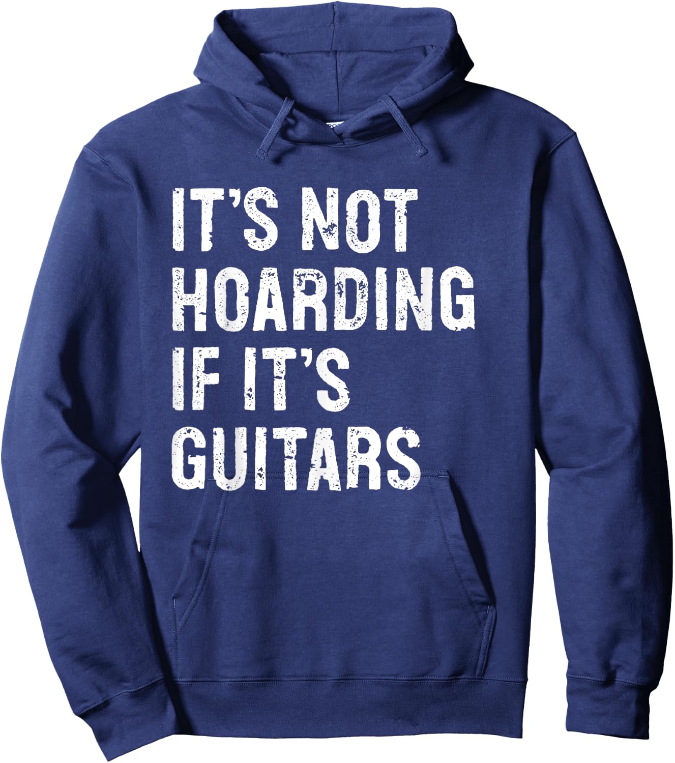 It's Not Hoarding If It's Guitars Typography Gifts -Adult Black Modern Letter Print Classic , Small, Round Collar, Short Sleeve Hoodie - Hoodie | Navy