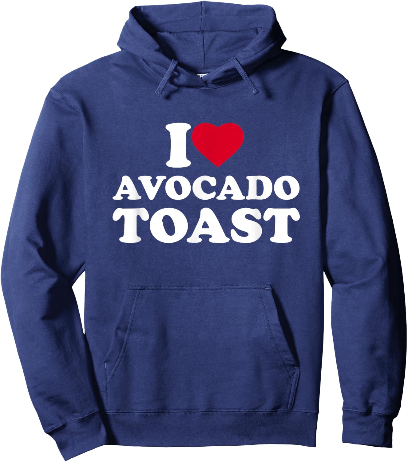 I Love Avocado Toast I Heart Avocado Toast Lover Hoodie - Hoodie | Navy