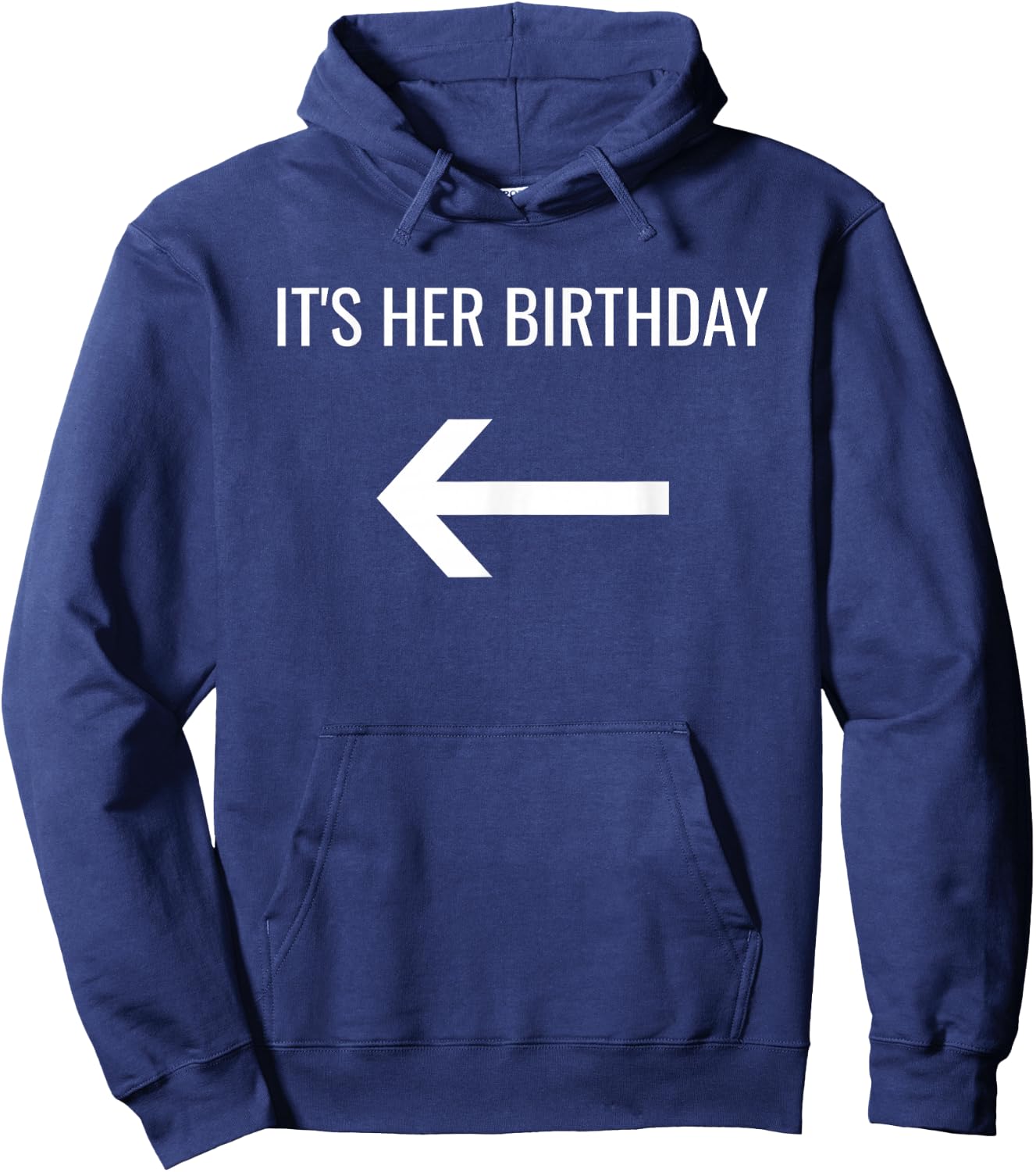 It's Her Birthday Arrow Pointing Right Single Or Set Hoodie - Hoodie | Navy
