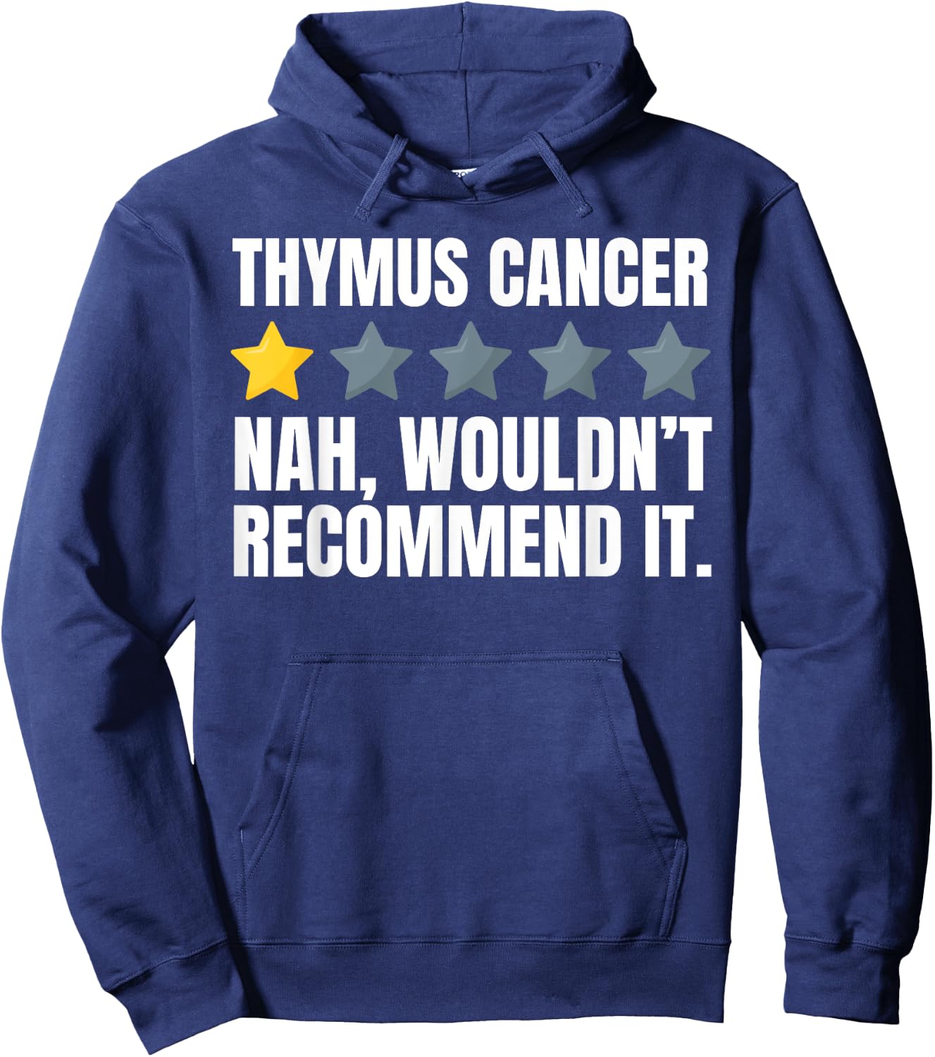 Funny Thymoma Cancer, Thymic Carcinoma and Thymectomy Hoodie - Hoodie | Navy