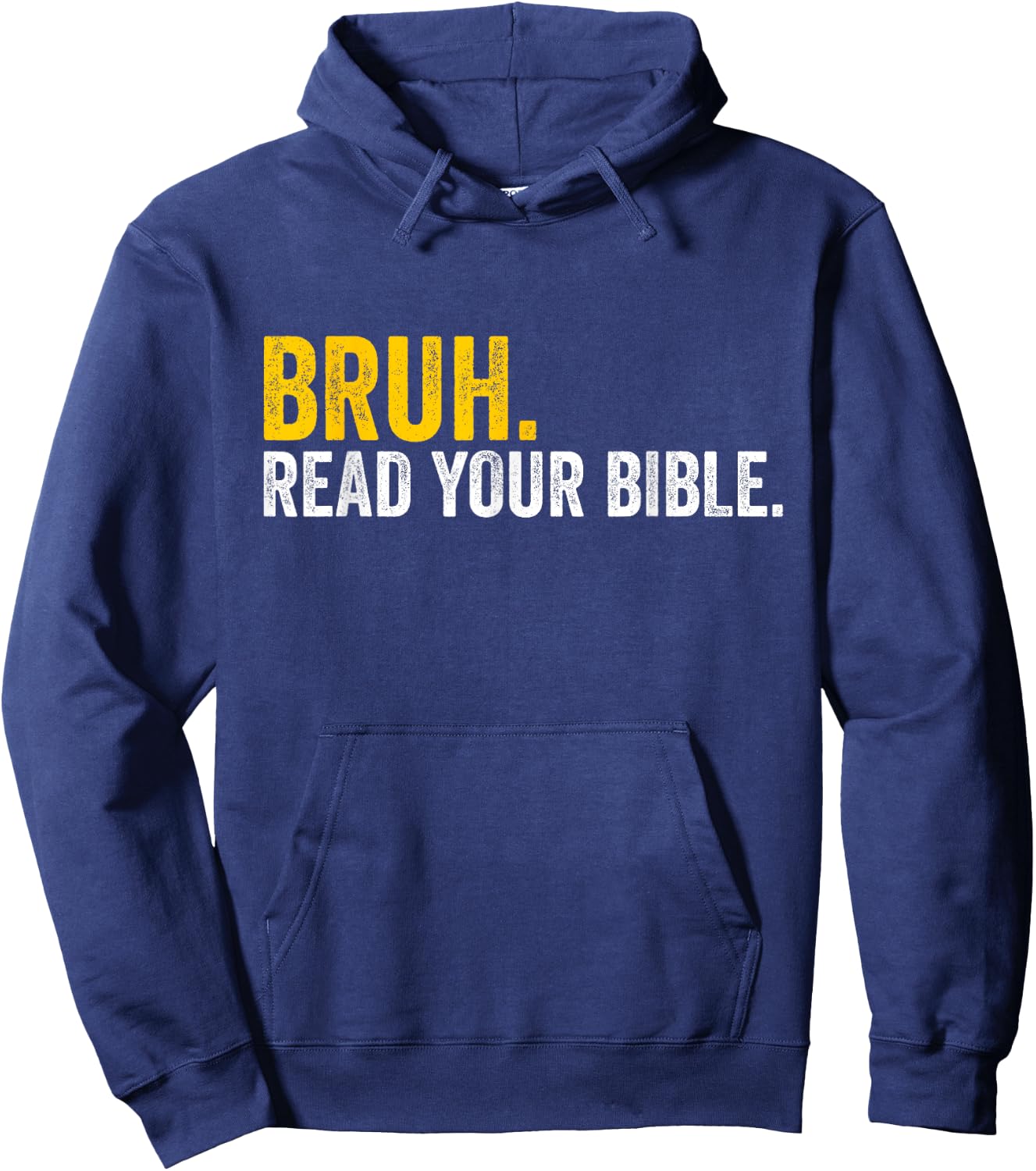Funny Bruh. Read your Bible Meme Christian Believer Hoodie - Hoodie | Navy
