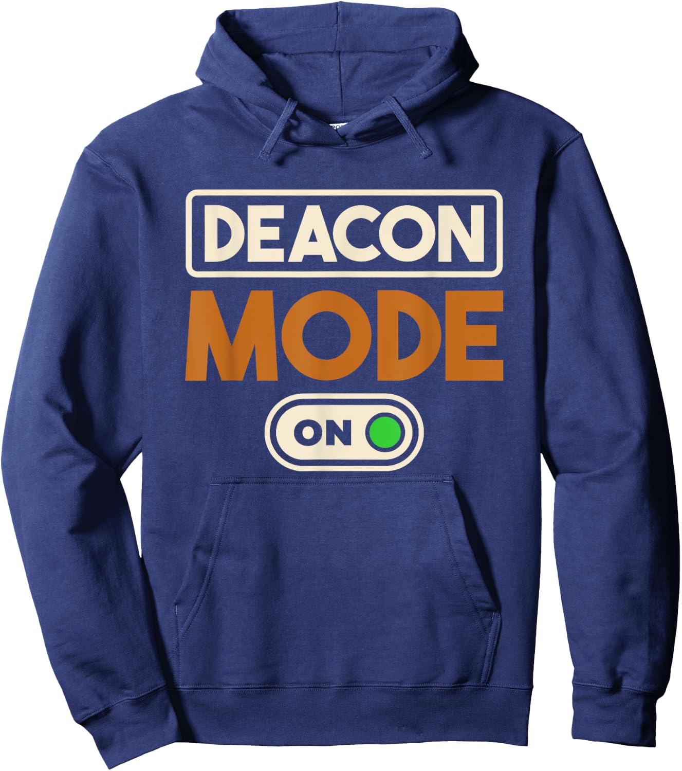 Deacon Mode On, Christianity Minister and Church Deacon Hoodie - Hoodie | Navy