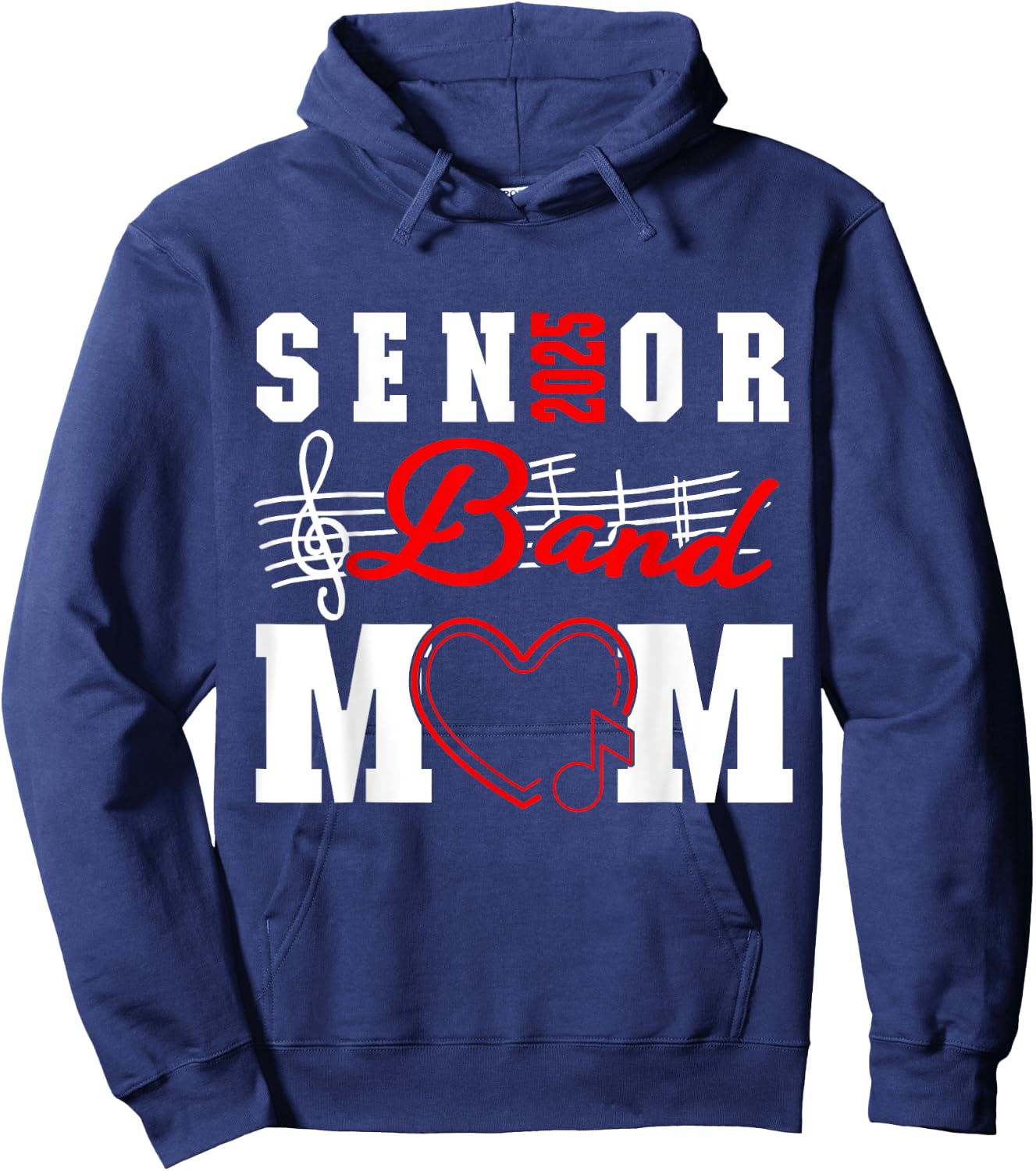 Senior Band Mom 2025 Marching Band Parent Class of 2025 Hoodie - Hoodie | Navy