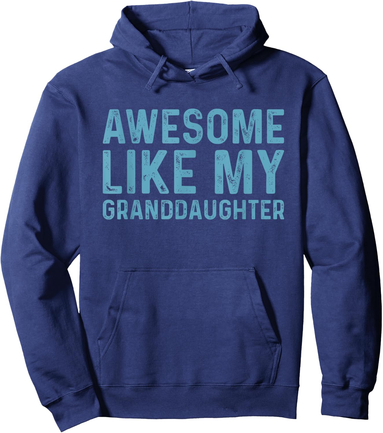 Awesome Like My Granddaughter Hoodie - Hoodie | Navy