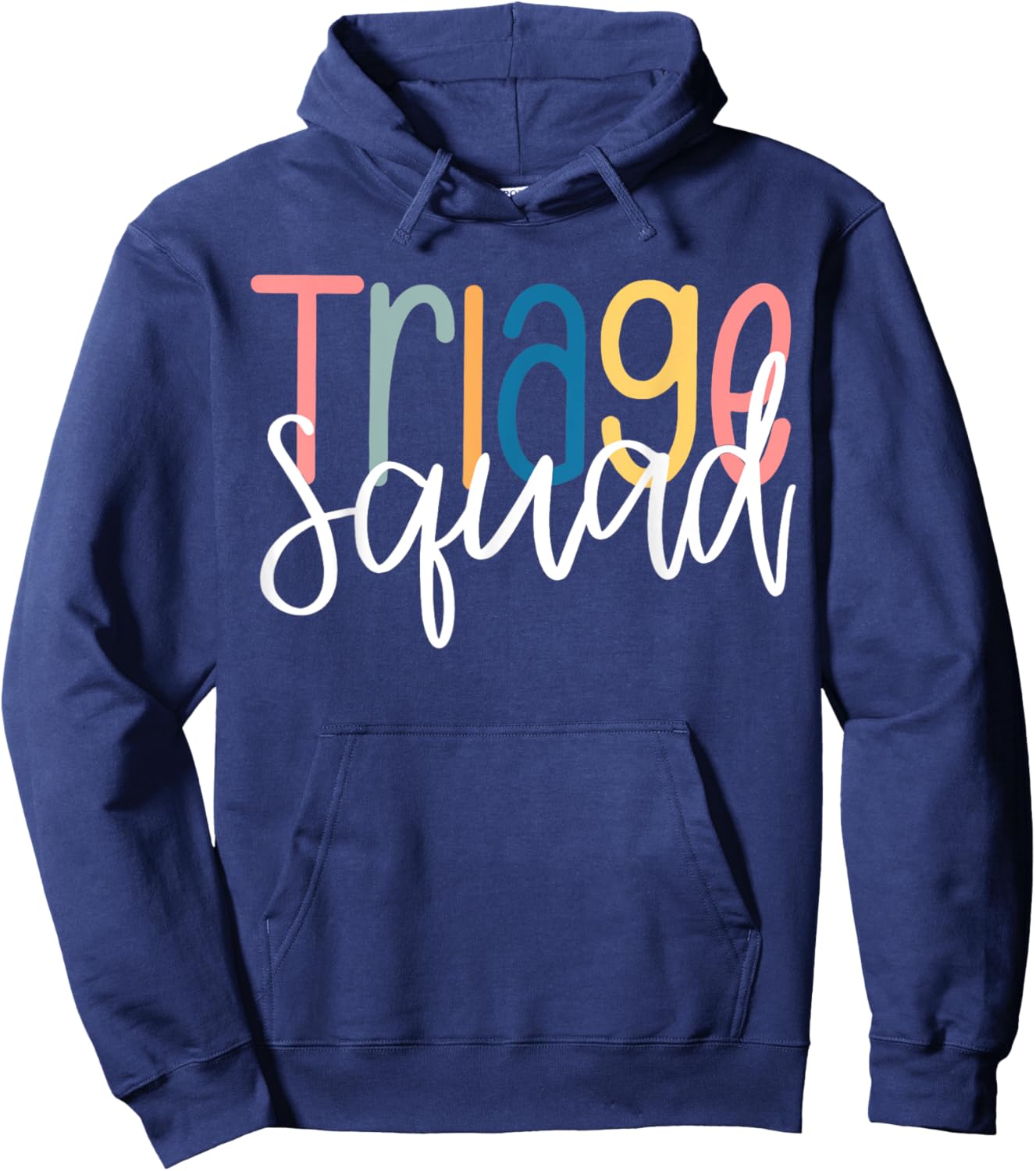 Triage Nurse Squad Triage Staf Nursing Appreciation Hoodie - Hoodie | Navy
