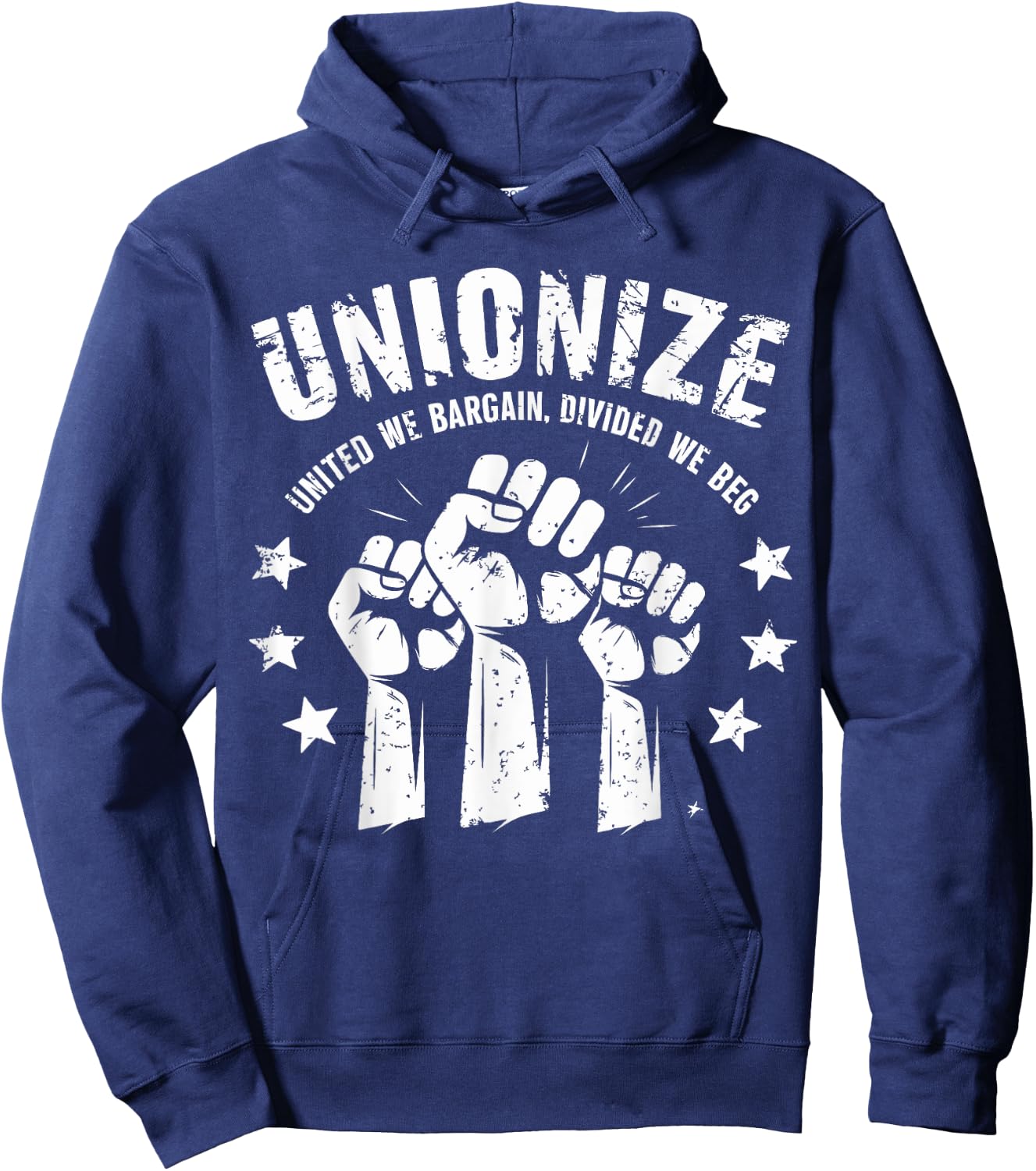 Unionize United We Bargain Divided We Beg Labor Union Hoodie - Hoodie | Navy