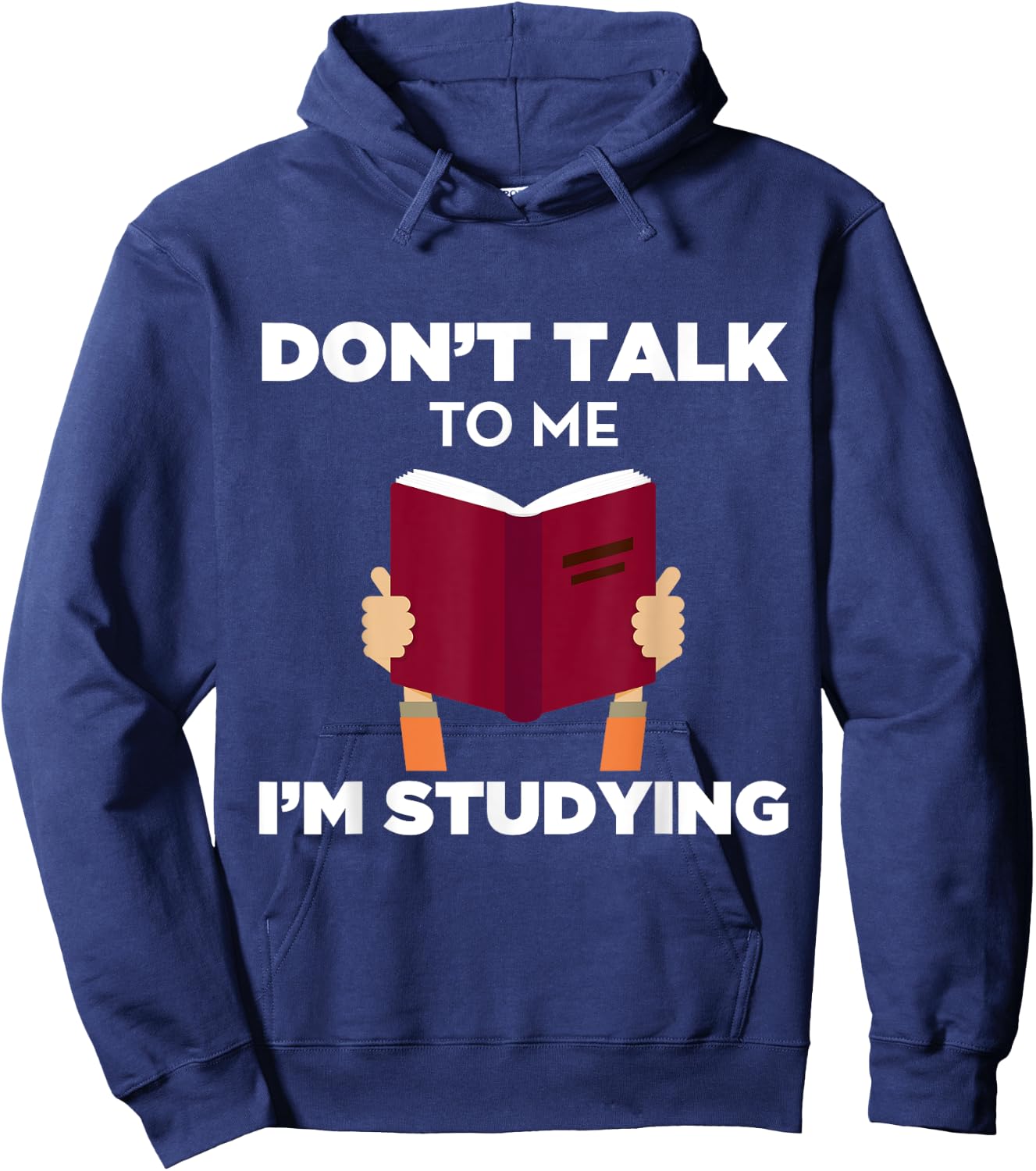 Don't Talk To Me I'm Studying Funny Book Studious Hoodie - Hoodie | Navy