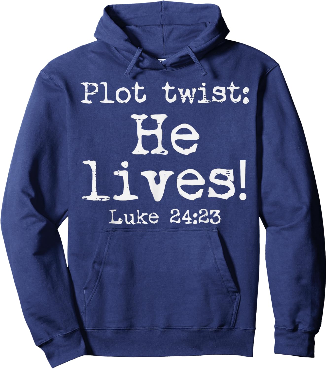 Easter Plot Twist He Lives Luke 24 Religious Women Men Kids Hoodie - Hoodie | Navy