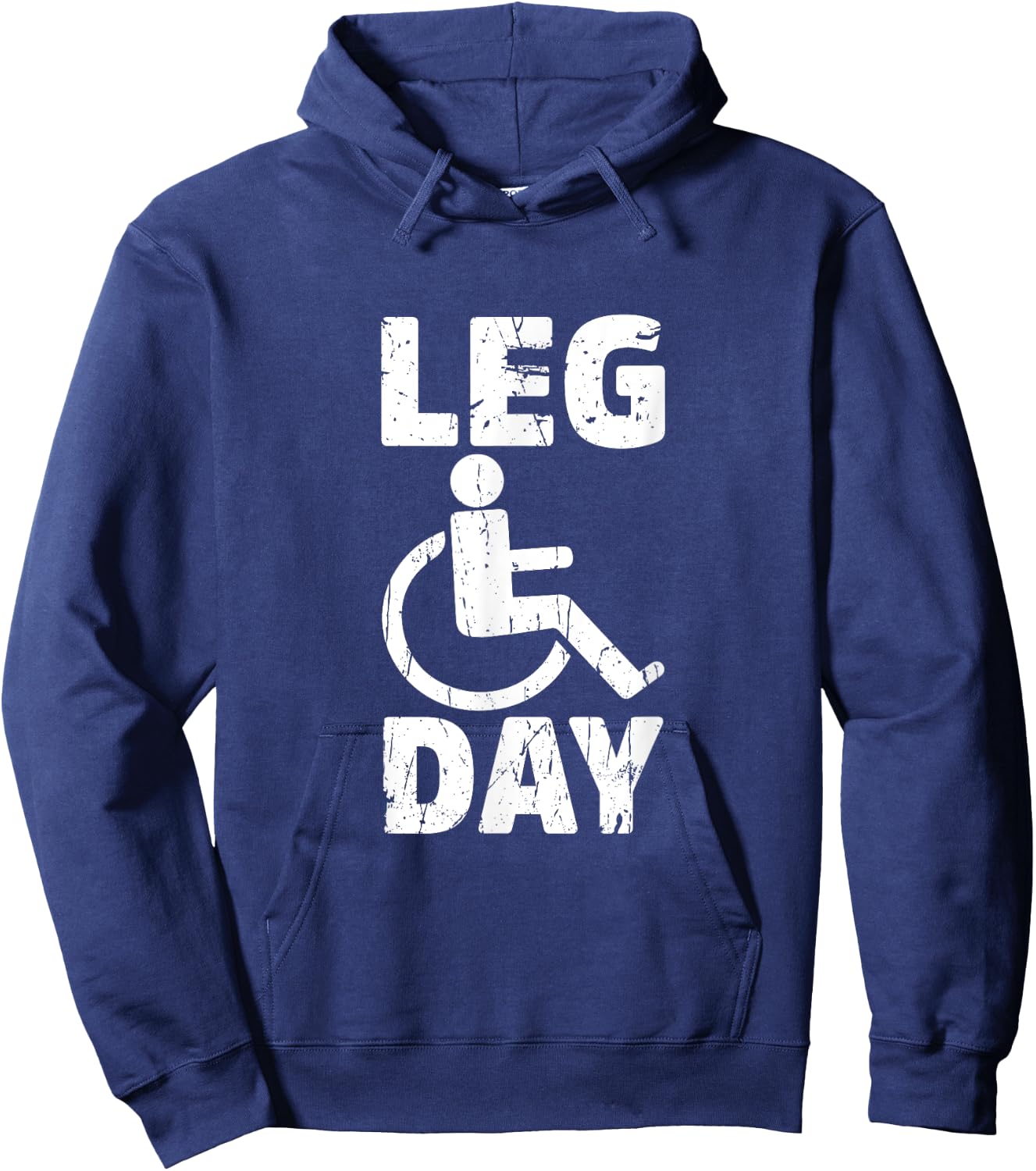 Leg Day Wheelchair Handicap Funny Workout And Gym Hoodie - Hoodie | Navy