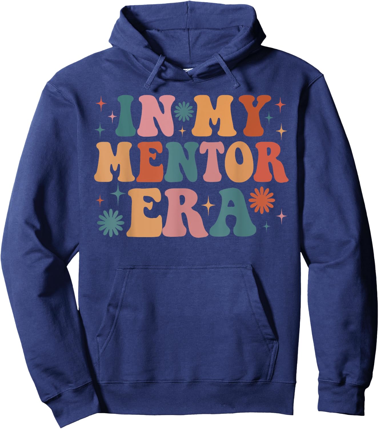 In My Mentor Era Funny Women Christmas Presents Hoodie - Hoodie | Navy